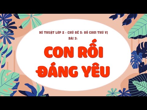 Video Mĩ thuật CTST lớp 2 - Chủ đề 5 - Bài 3: Con rối đáng... - YouTube