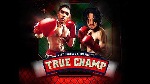 Vybz Kartel x Sikka Rymes - True Champ (Official Audio)