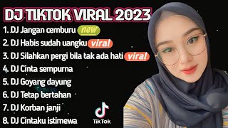 DJ TIKTOK VIRAL | DJ JANGAN CEMBURU - DJ HABIS SUDAH UANGKU | REMIX FULL BASS TERBARU 2023