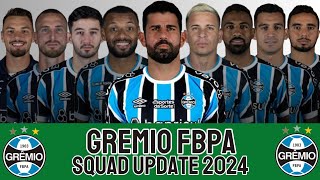 GREMIO SQUAD UPDATE 2024 WITH DIEGO COSTA | GREMIO FBPA 2024 | CAMPEONATO BRASILEIRO SERIE A