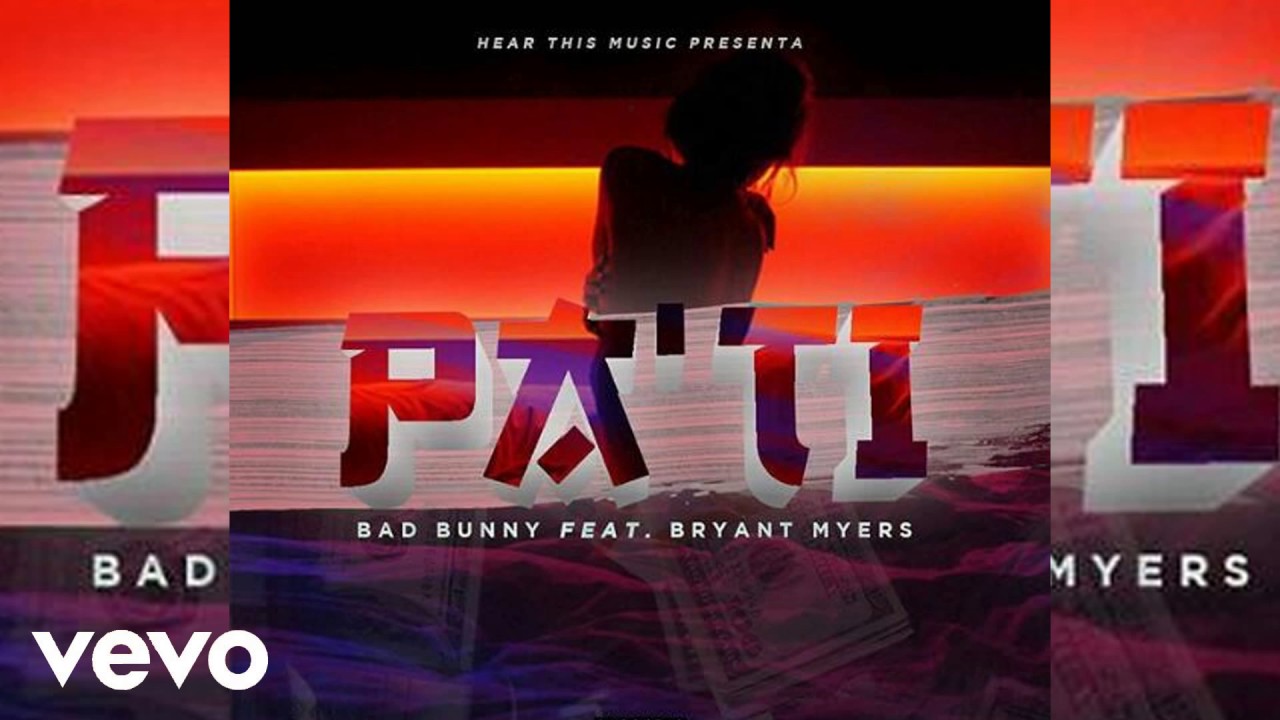Bad Bunny Ft Bryant Myers Pa Ti Oficial Audio Youtube