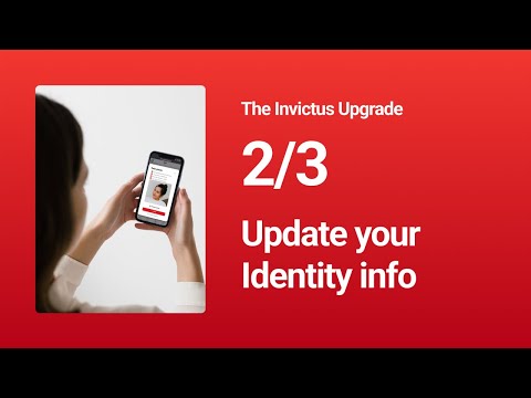 The Invictus Upgrade 2/3 - Verifying your identity