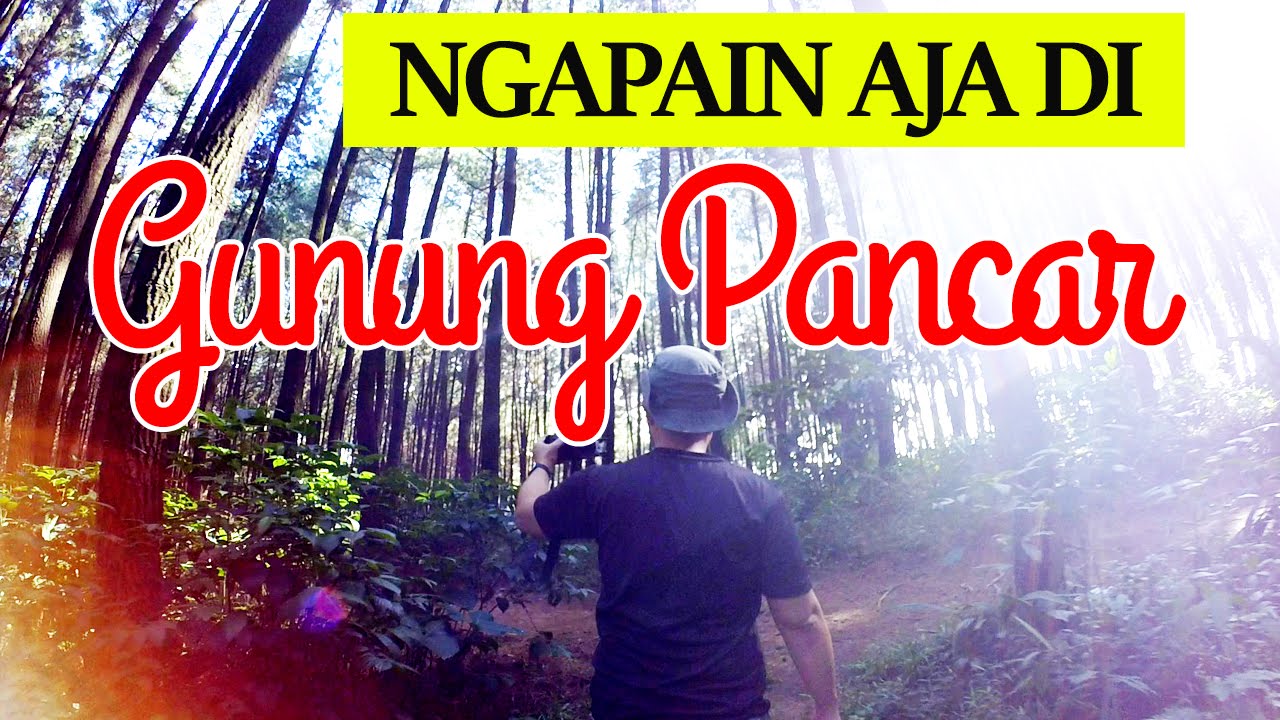 Ngapain Aja Di Gunung Pancar Sentul Bogor Vlog Youtube