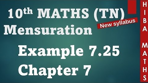 10th maths chapter 7 mensuration example 7.25 tn samacheer hiba maths