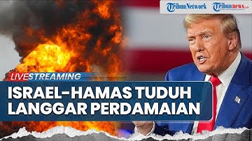🔴Gencatan Senjata di Ujung Tanduk! Israel dan Hamas Saling Serang, Trump Siap Turun ke Gaza