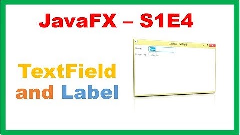 JavaFX S2E1 : TextFields and Labels