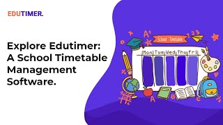 How Edutimer School Timetable Software Works?
