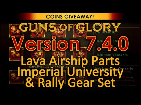 Guns of Glory - Update 7.4.0 - Lava Airship Parts, Imperial University & Rally Gear Set