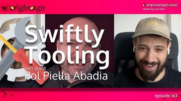 Swiftly Tooling with Pol Piella Abadia