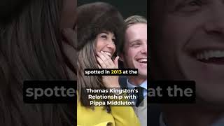 thomas kingstons relationship with pippa middleton