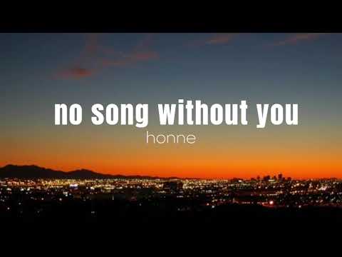 honne  - no song without you  | 1 HOUR