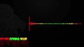 Ites - So We Gonna War