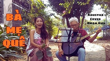 Bà Mẹ Quê – Bản Hát Mộc Mạc, Nghe Mãi Không Chán | Phạm Duy – Mai Thảo | Không AI