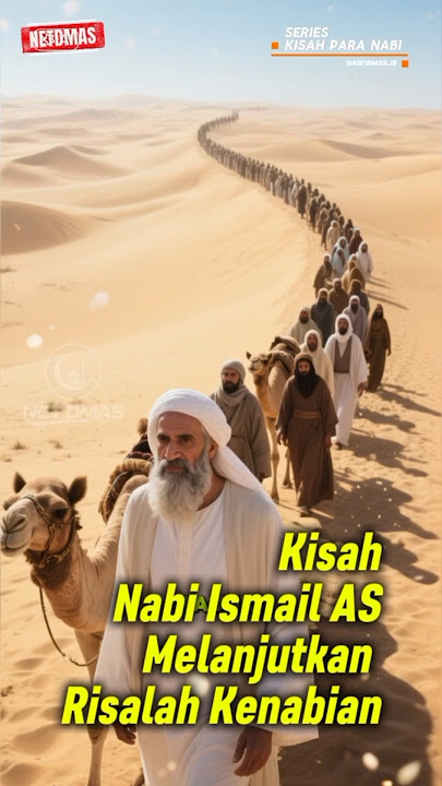The Story of Prophet Ismail AS Continuing His Father's Message #shorts #storyoftheprophet #islam
