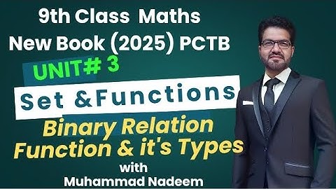 9th Class Maths | Binary Relation | Cartesian Product | Function and Types | New Book 2025 | PTCB