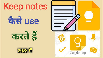 keep notes app kaise use kare 2023 google keep notes kaise use kare