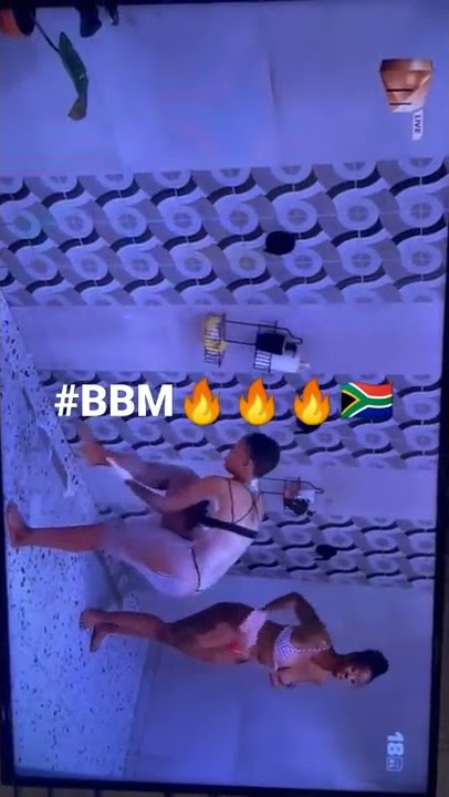 #BBM🇿🇦🔥🔥 shower hour