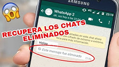TRUCO COMO RECUPERAR MENSAJES ELIMINADOS DE WHATSAPP - Durasi: 6.18. TRUCO COMO RECUPERAR MENSAJES ELIMINADOS DE WHATSAPP - Durasi: 6.18.