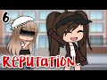 REPUTATION ▫️Episode 6