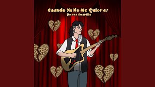 Video thumbnail of "Jimena Amarillo - Cuando ya no me quieras"
