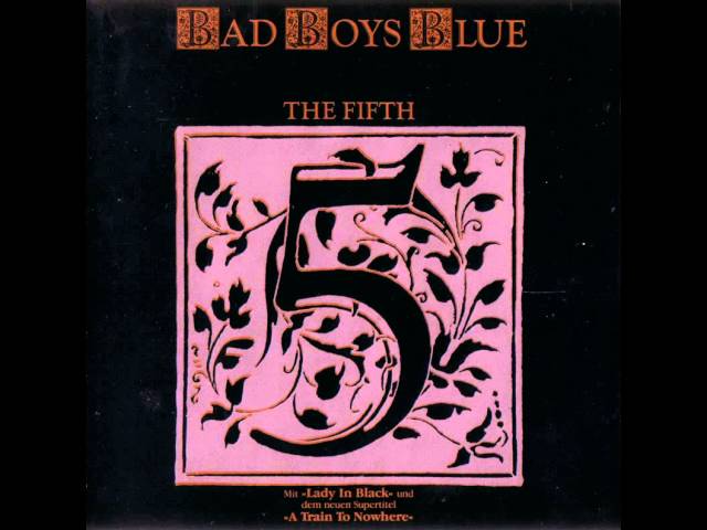 Bad Boys Blue - Where Are You Now