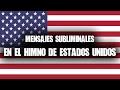 Mensaje subliminal en el himno de Estados Unidos (by Angel D. Revilla)