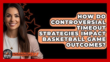How Do Controversial Timeout Strategies Impact Basketball Game Outcomes? - The Basketball Xpert