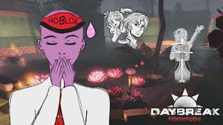 Looping in Daybreak Remisted was… Questionable | DAYBREAK REMISTED ROBLOX