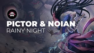 Pictor & Noian - Rainy Night | Ninety9Lives Release