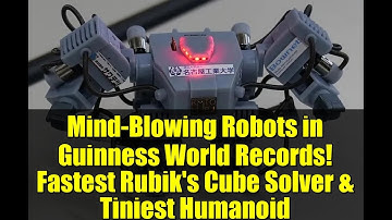 Mind-Blowing Robots in Guinness World Records! Fastest Rubik