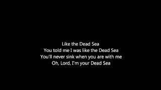 The Lumineers - Dead Sea (lyrics)