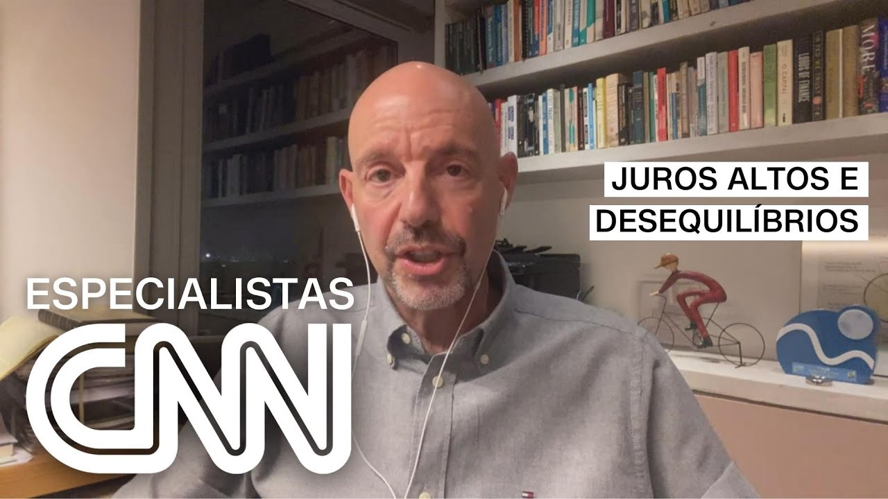 Alexandre Schwartsman: Juros altos estão ligados a desequilíbrios | ESPECIALISTA CNN