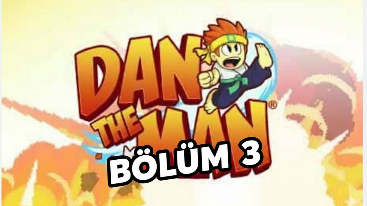 Dan the Man 3. Bölüm YouTube