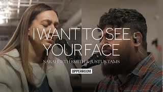 I Want To See Your Face - Sarahbeth Smith & Justus Tams l UPPERROOM Prayer Set