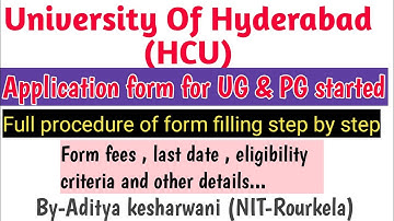 University of Hyderabad 2021| full procedure of form filling|eligibility criteria|for UG &PG