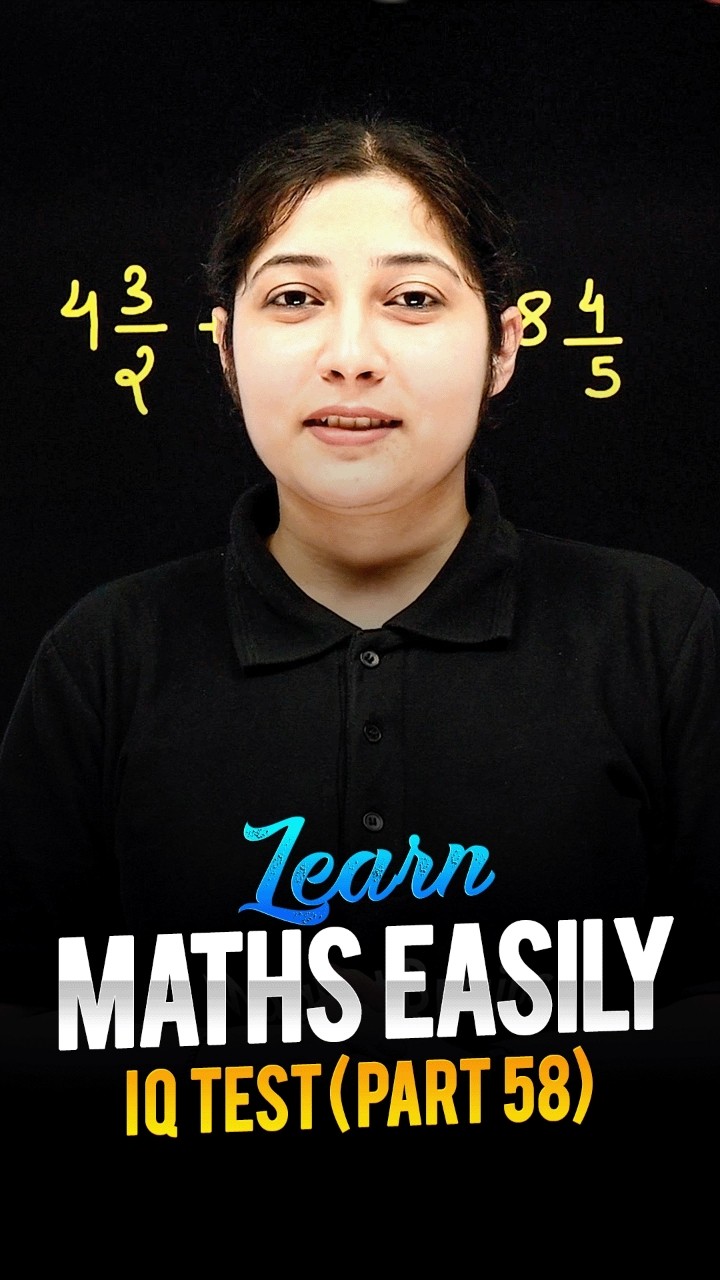 Learn Maths Easily ? - Maths IQ Test (Part 58) #maths #ytshorts #magnetbrains
