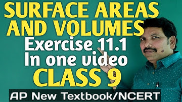 CLASS 9/SURFACE AREAS AND VOLUMES/EXERCISE 11.1/ALL PROBLEMS/AP NEW SYLLABUS/NCERT/MATHEMATICS