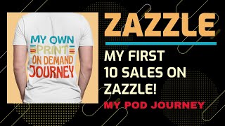 My First 10 Sales On Zazzle - Print On Demand Sales Update - Does Zazzle Work? POD Zazzle Update