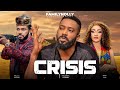 Crisis  ep 1  frederick leonard mary uche maleek milton latest blockbuster movie