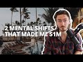 I Made my FIRST $1M Using These 2 Mental Shifts...