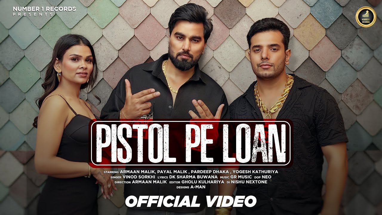 Pistol Pe Loan  Armaan Malik  Payal Malik  Pardeep Dhaka  Latest Haryanvi Song 2024