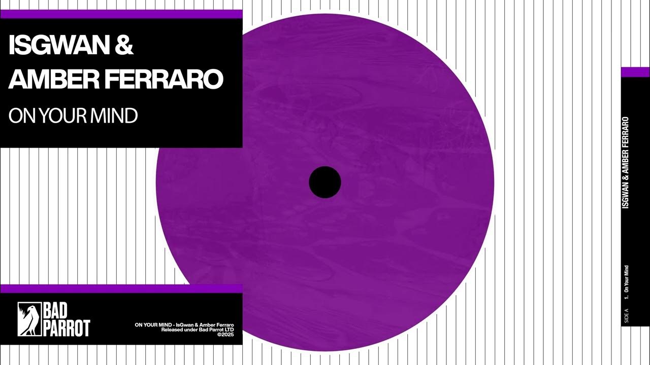 IsGwan & Amber Ferraro - On Your Mind IsGwan & Amber Ferraro - On Your Mind