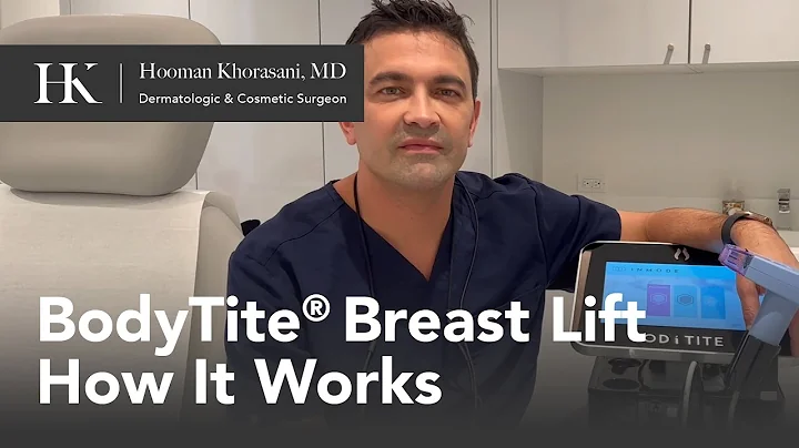 BodyTite Breast Lift & Skin Tightening by Dr. Hooman Khorasani
