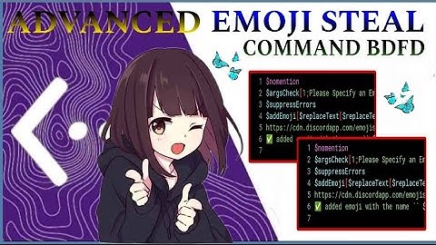 ADVANCED EMOJI STEAL COMMAND | BDFD TUTORIAL | EMOJI STEAL | Bot Designer