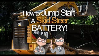 How To JUMP Start A Dead Battery - 2019 Caterpillar 259D Battery Dead