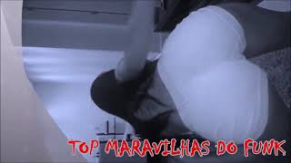 Top Maravilhas Do Funk 0321 D3L1Ci4 Do Funk