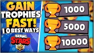 The 10 BEST Ways To GAIN TROPHIES FAST In Brawl Stars! -Trophy Pushing Tips u0026 Tricks For Beginners!