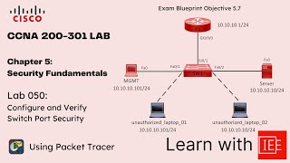 CCNA 200-301 | Chapter 5 Security Fundamentals | Lab 050 Configure and Verify Switch Port Security