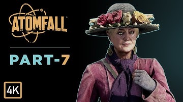 ATOMFALL Gameplay Walkthrough Part 7 (FULL GAME 4K 60FPS PS5) [ No Commentary]