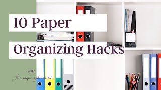 Top 10 Paper Organizing Hacks